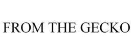 FROM THE GECKO trademark