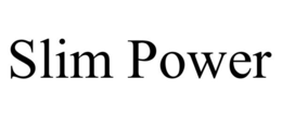 SLIM POWER trademark