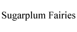 SUGARPLUM FAIRIES trademark