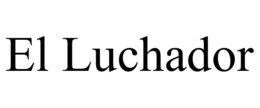 EL LUCHADOR trademark