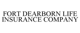FORT DEARBORN LIFE INSURANCE COMPANY trademark