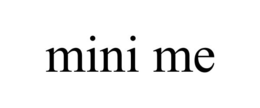MINI ME trademark