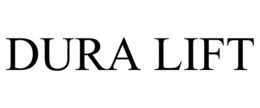 DURA LIFT trademark