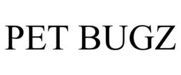PET BUGZ trademark