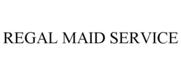 REGAL MAID SERVICE trademark