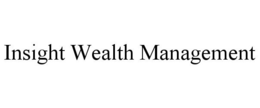 INSIGHT WEALTH MANAGEMENT trademark