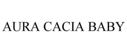 AURA CACIA BABY trademark