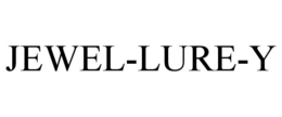 JEWEL-LURE-Y trademark