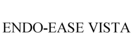 ENDO-EASE VISTA trademark