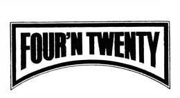 FOUR'N TWENTY trademark