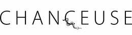 CHANCEUSE trademark