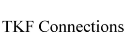TKF CONNECTIONS trademark