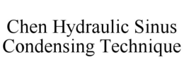 CHEN HYDRAULIC SINUS CONDENSING TECHNIQUE trademark