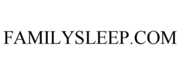 FAMILYSLEEP.COM trademark