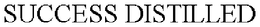 SUCCESS DISTILLED trademark