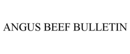 ANGUS BEEF BULLETIN trademark