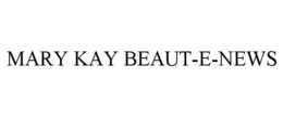 MARY KAY BEAUT-E-NEWS trademark