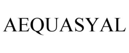 AEQUASYAL trademark