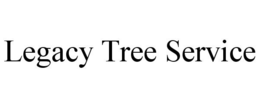 LEGACY TREE SERVICE trademark
