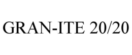 GRAN-ITE 20/20 trademark