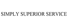 SIMPLY SUPERIOR SERVICE trademark