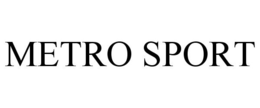 METRO SPORT trademark
