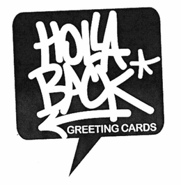 HOLLA BACK GREETING CARDS trademark