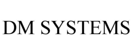 DM SYSTEMS trademark