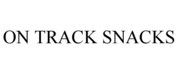 ON TRACK SNACKS trademark