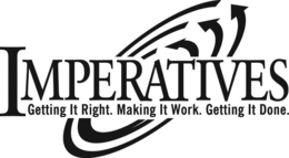 IMPERATIVES GETTING IT RIGHT. MAKING IT WORK. GETTING IT DONE. trademark