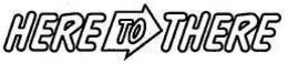 HERE TO THERE trademark