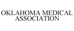 OKLAHOMA MEDICAL ASSOCIATION trademark