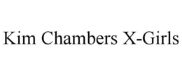 KIM CHAMBERS X-GIRLS trademark