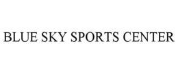 BLUE SKY SPORTS CENTER trademark