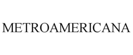 METROAMERICANA trademark