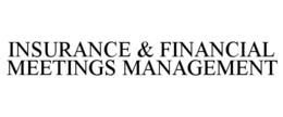 INSURANCE & FINANCIAL MEETINGS MANAGEMENT trademark