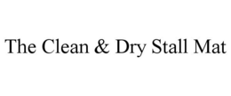 THE CLEAN & DRY STALL MAT trademark