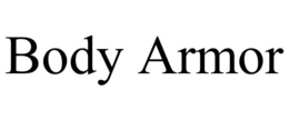 BODY ARMOR trademark