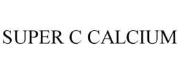 SUPER C CALCIUM trademark
