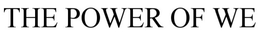 THE POWER OF WE trademark