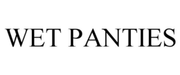 WET PANTIES trademark