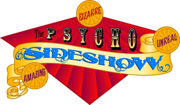 THE PSYCHO SIDESHOW BIZARRE UNREAL AMAZING trademark