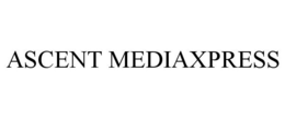 ASCENT MEDIAXPRESS trademark
