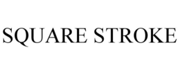 SQUARE STROKE trademark