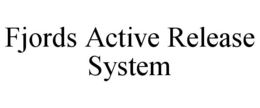 FJORDS ACTIVE RELEASE SYSTEM trademark