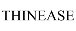 THINEASE trademark