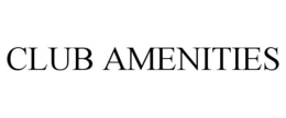 CLUB AMENITIES trademark