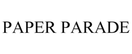 PAPER PARADE trademark