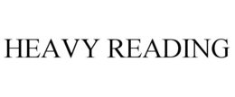 HEAVY READING trademark