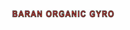 BARAN ORGANIC GYRO trademark